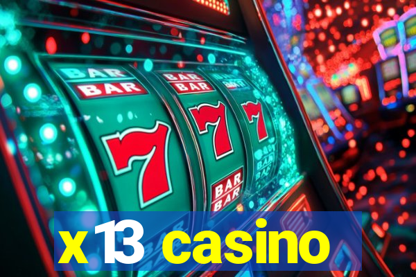 x13 casino